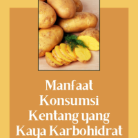 Manfaat Konsumsi Kentang yang Kaya Karbohidrat