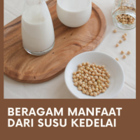 Beragam Manfaat dari Susu Kedelai