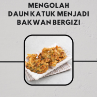 Mengolah Daun Katuk Menjadi Bakwan Bergizi