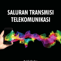 Saluran Transmisi Telekomunikasi Saluran Transmisi Telekomunikasi